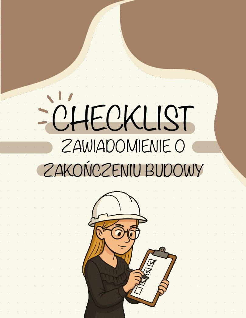 Checklist Zakończenia Budowy – Dokumenty i Zawiadomienie PINB