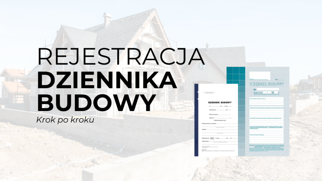 rejestracja dziennika budowy