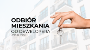 odbiór mieszkania krok po kroku