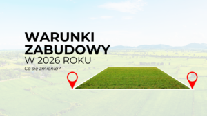 Zmiany w warunkach zabudowy 2026